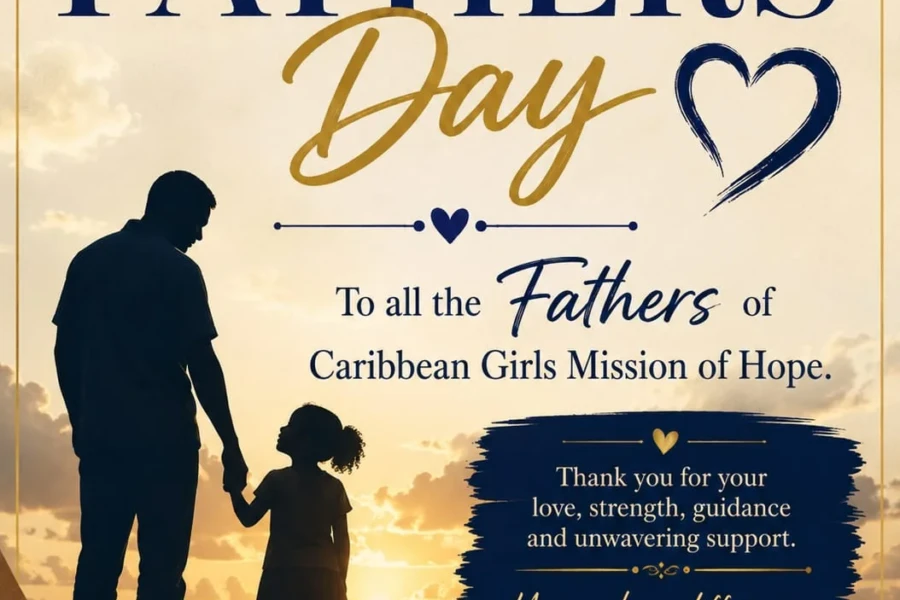 Father's Day message honoring the fathers of Caribbean Girls Mission of Hope